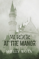 Murder at the Manor 1728324432 Book Cover
