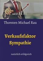 Verkaufsfaktor Sympathie (German Edition) 3743940612 Book Cover