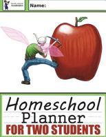 Homeschool Planner for Two Students 1974513491 Book Cover