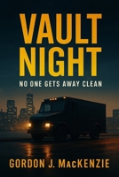 Vault Night: No One Gets Away Clean B0FRG7G4M2 Book Cover