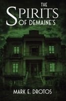 The Spirits of DeMaine's 1535600535 Book Cover