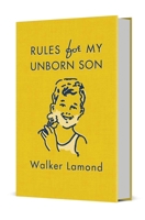 Rules for My Unborn Son 0312608950 Book Cover
