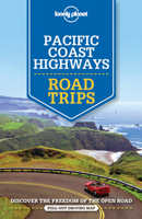 Lonely Planet Pacific Coast Highways Road Trips 1786573563 Book Cover