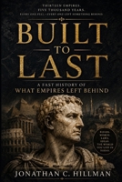Built to Last: A Fast History of What Empires Left Behind B0HBN97WRV Book Cover