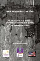 Politica publicas hacia la repatriacion en Ciudad Juarez, un analisis sistemico. 0615946739 Book Cover