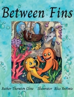 Between Fins 1596161183 Book Cover