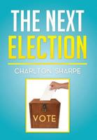 The Next Election 1499009410 Book Cover
