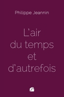 L'air du temps et d'autrefois 2754770127 Book Cover