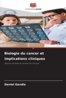 Biologie du cancer et implications cliniques 620237280X Book Cover