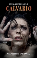 Oscura Redención Saga II: Calvario 9584901427 Book Cover