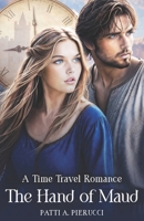 The Hand of Maud: A Christian Time Travel Romance B0FR8FVBB5 Book Cover