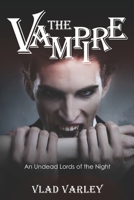 The vampire: An Undead lords of the night null Book Cover