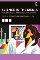 Science in the Media: Popular Images and Public Perceptions 1032033991 Book Cover