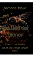 Das Lied der Bienen: Warum wir immer noch im Chaos tanzen (German Edition) 3384384547 Book Cover