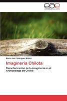 Imagineria Chilota 3659006297 Book Cover