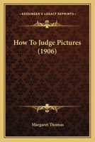 How To Judge Pictures 127960803X Book Cover