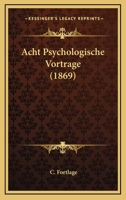 Acht Psychologische Vortrage (1869) 1167638336 Book Cover