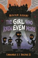 The Girl Who Knew Even More 1484778618 Book Cover