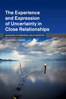 The Experience and Expression of Uncertainty in Close Relationships 1107571960 Book Cover