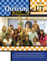Thriving at UT and Beyond: Customized Version Designed Specifically for the First-Year Studies Program at the University of Tennessee by Joseph Cuseo, Viki Sox Fecas and Aaron Thompson 1465200029 Book Cover