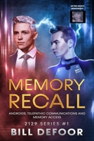 Memory Recall: A SciFi Adventure Mystery B09MCZ1PPB Book Cover