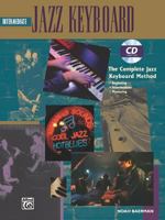 Jazz Intermediate Keyboard (Book & CD) (Complete Jazz Keyboard Method) 0882849123 Book Cover