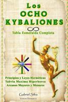 Los Ocho Kybaliones 1291207430 Book Cover