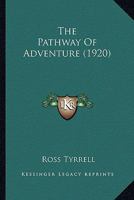 The Pathway Of Adventure 116511027X Book Cover