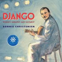 Django: World's Greatest Jazz Guitarist 1596436964 Book Cover
