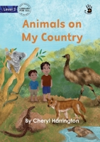 Animals on My Country - Our Yarning 1923110462 Book Cover