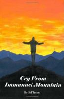 Cry from Immanuel Mountain 1553952723 Book Cover