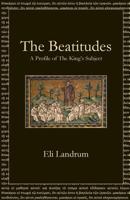 The Beatitudes: A Profile of The King's Subject 1949888495 Book Cover