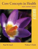 Core Concepts in Health, Brief Western New England College Edition 0077407326 Book Cover
