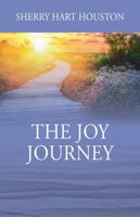 The Joy Journey 147873468X Book Cover