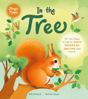 In the Tree: A Magic Flaps Book 1419765949 Book Cover