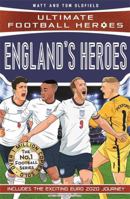Englandâ€™s Heroes: (Ultimate Football Heroes - the No. 1 football series): Collect them all! 1789465710 Book Cover