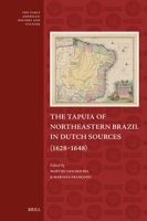 The Tapuia of Northeastern Brazil in Dutch Sources (1628-1648) 9004543635 Book Cover