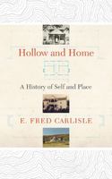 Hollow and Home: A History of Self and Place 1943665826 Book Cover