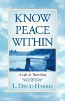 Know Peace Within 1597815489 Book Cover