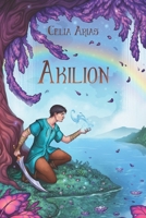 Akilion: Novela de fantasía juvenil young adult (Bilogía Aeteria) B0BW2GGGPM Book Cover