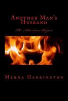 Another Man's Husband: The Adventure Begins 1539901831 Book Cover