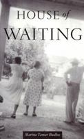 House of Waiting 0964129221 Book Cover