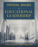 Critical Issues in Educational Leadership 0205446973 Book Cover