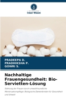 Nachhaltige Frauengesundheit: Bio-Servietten-Lösung (German Edition) 6207738039 Book Cover