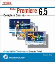 Adobe Premiere 6.5 Complete Course 0764518968 Book Cover