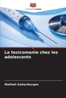 La toxicomanie chez les adolescents (French Edition) 6208329078 Book Cover
