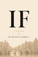 IF: A Novel B0H7XG4XJW Book Cover