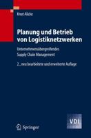 Planung Und Betrieb Von Logistiknetzwerken: Unternehmens Bergreifendes Supply Chain Management 3540229981 Book Cover