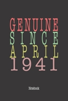 Genuine Since April 1941: Notebook 1657831302 Book Cover