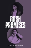 Rash Promises 1664299319 Book Cover